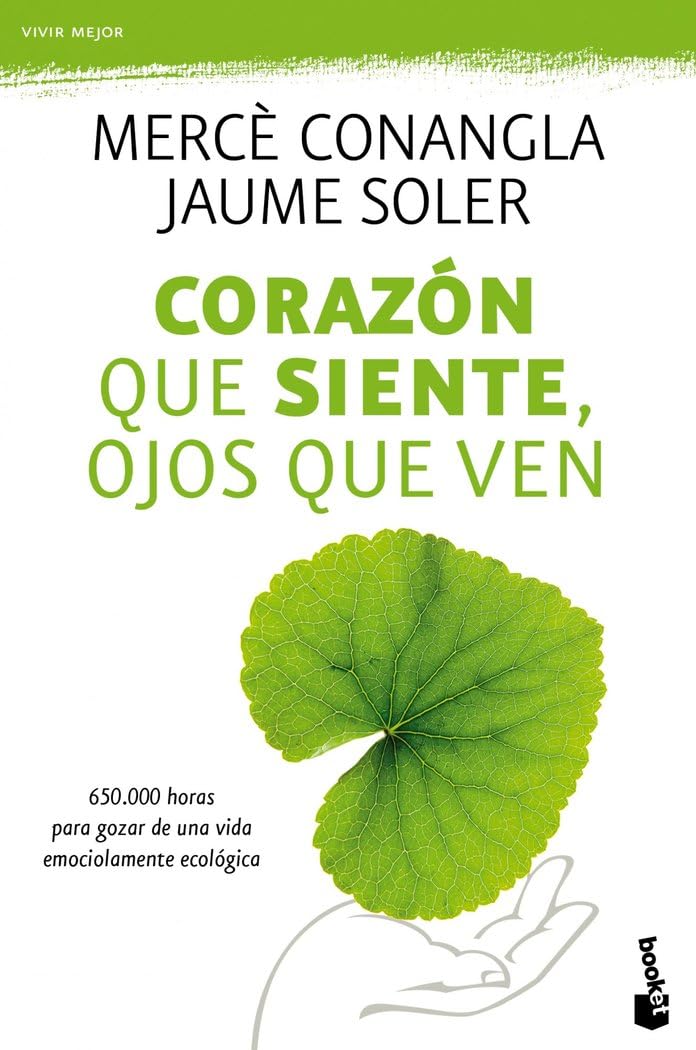 Corazón que siente, ojos que ven (Prácticos siglo XXI) Books