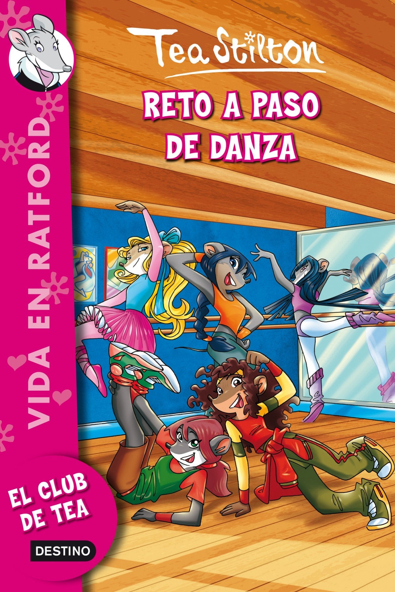 Vida en Ratford 4. Reto a paso de danza (Tea Stilton, Band 4) Social Sciences