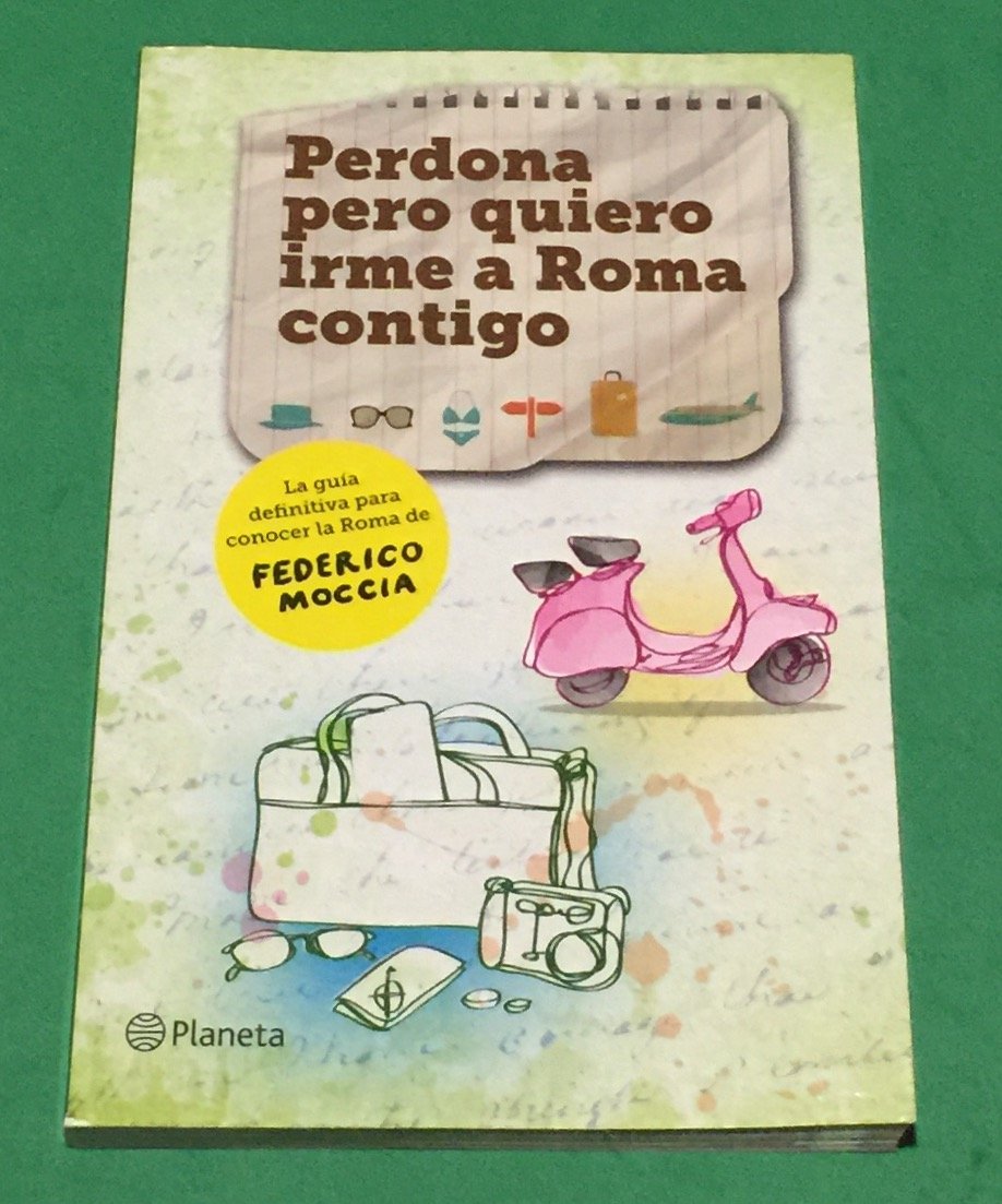 Perdona pero quiero irme a Roma contigo (Planeta Internacional) Leisure, Home & Garden