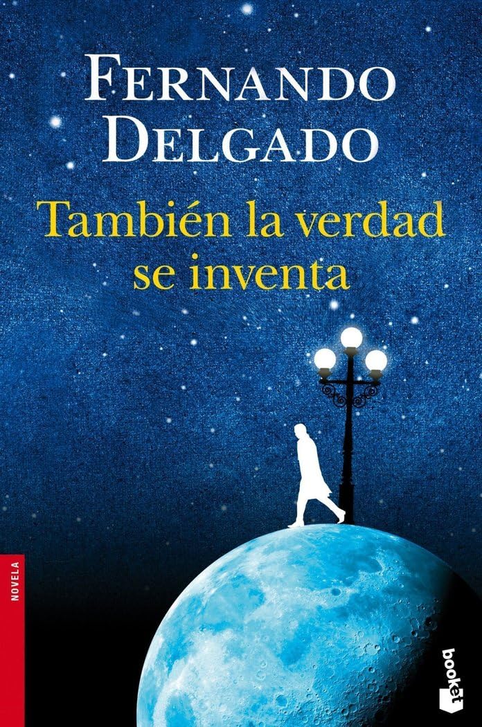 También la verdad se inventa Contemporary literature