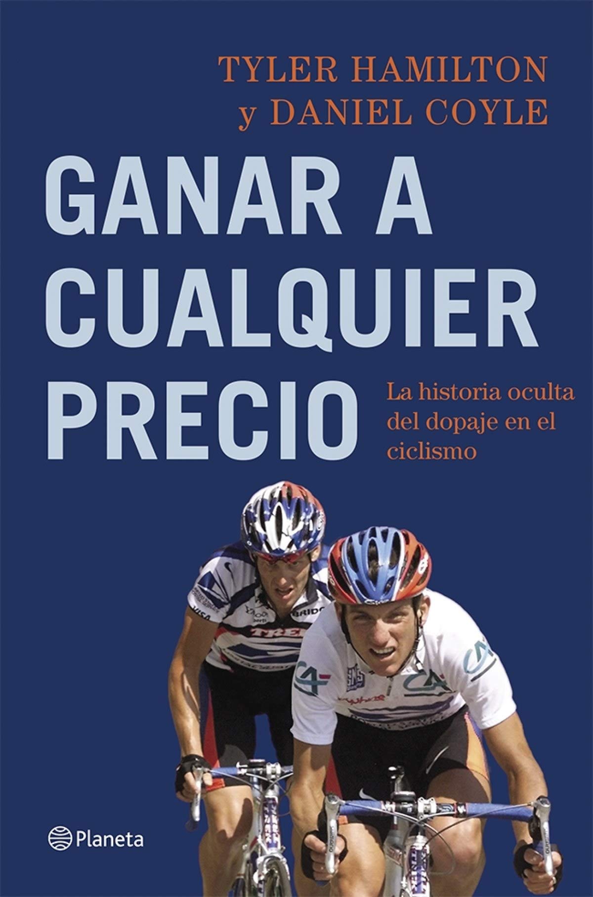Ganar a cualquier precio: La historia oculta del dopaje en el ciclismo book