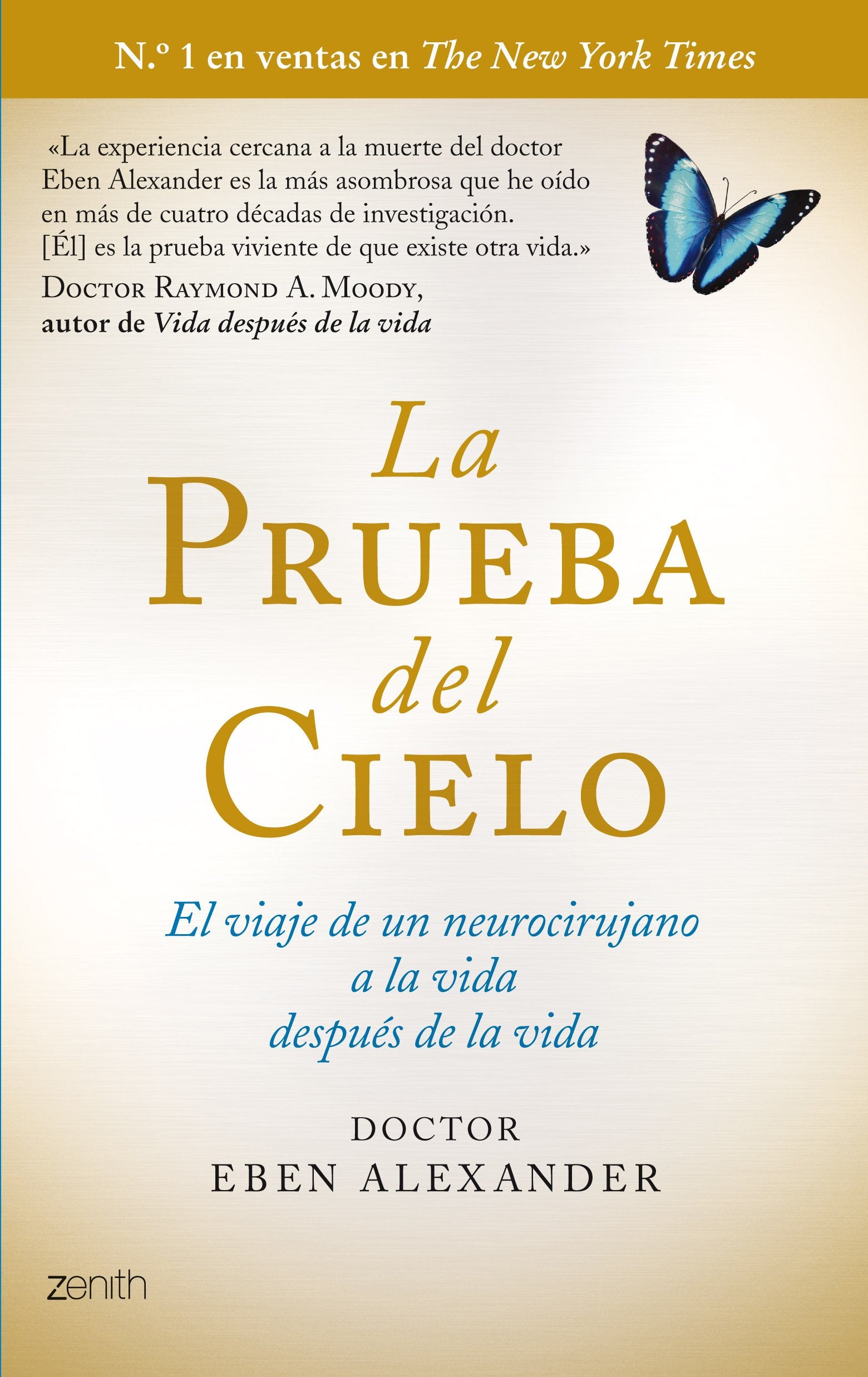 La prueba del cielo : el viaje de un neurocirujano a la vida después de la vida Lifestyle