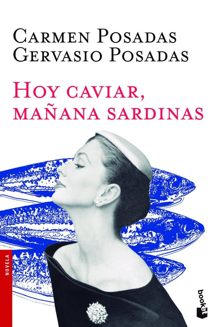 Hoy caviar, mañana sardinas Contemporary literature