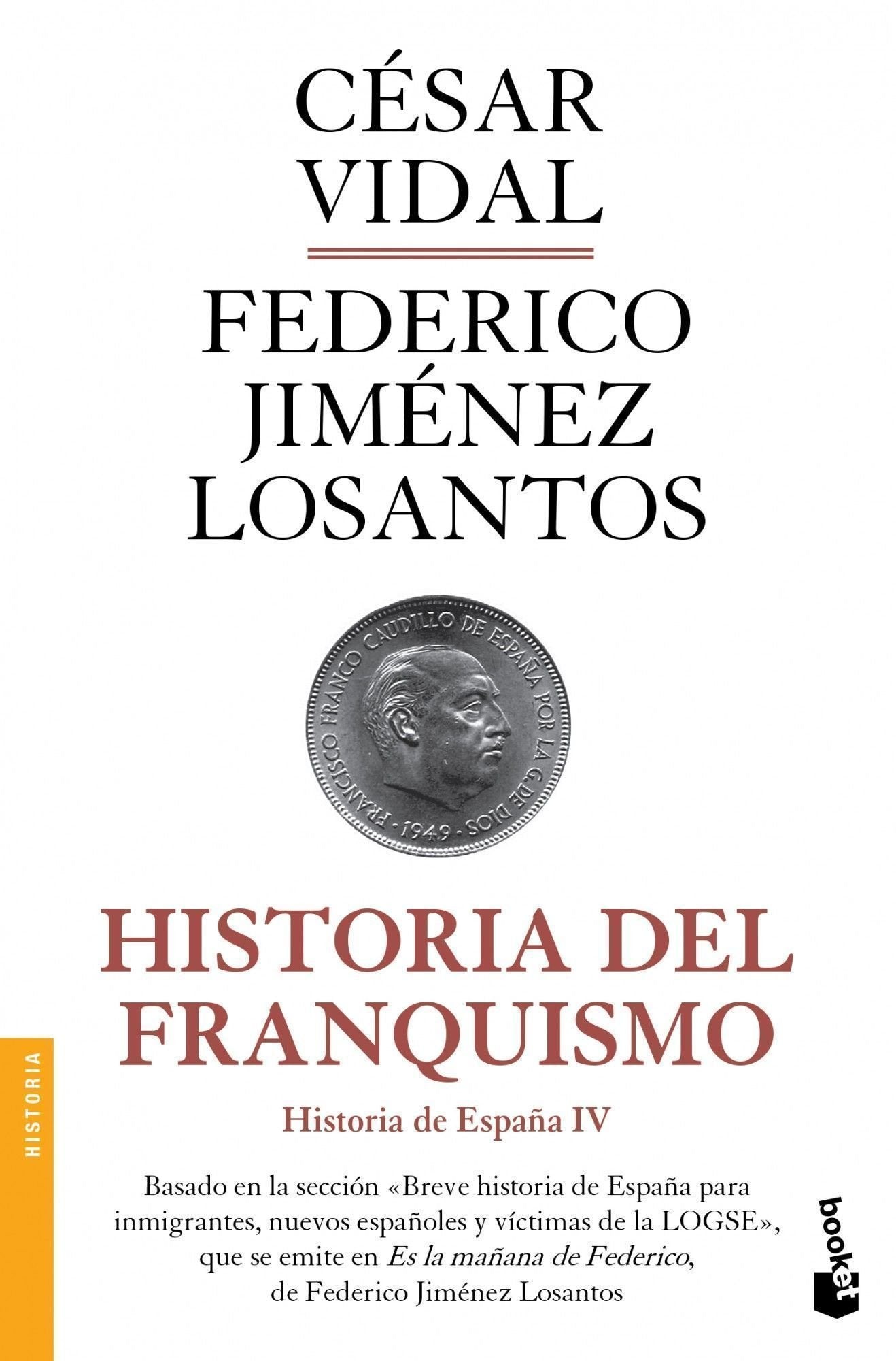 Historia del franquismo: Historia de España IV book