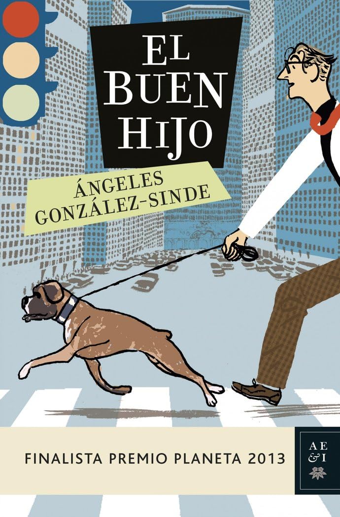 El buen hijo: Finalista premio planeta 2013 book