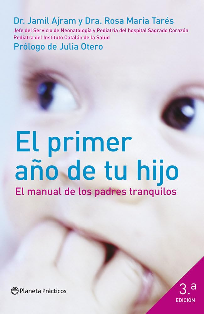 El primer año de tu hijo: El manual de los padres tranquilos book