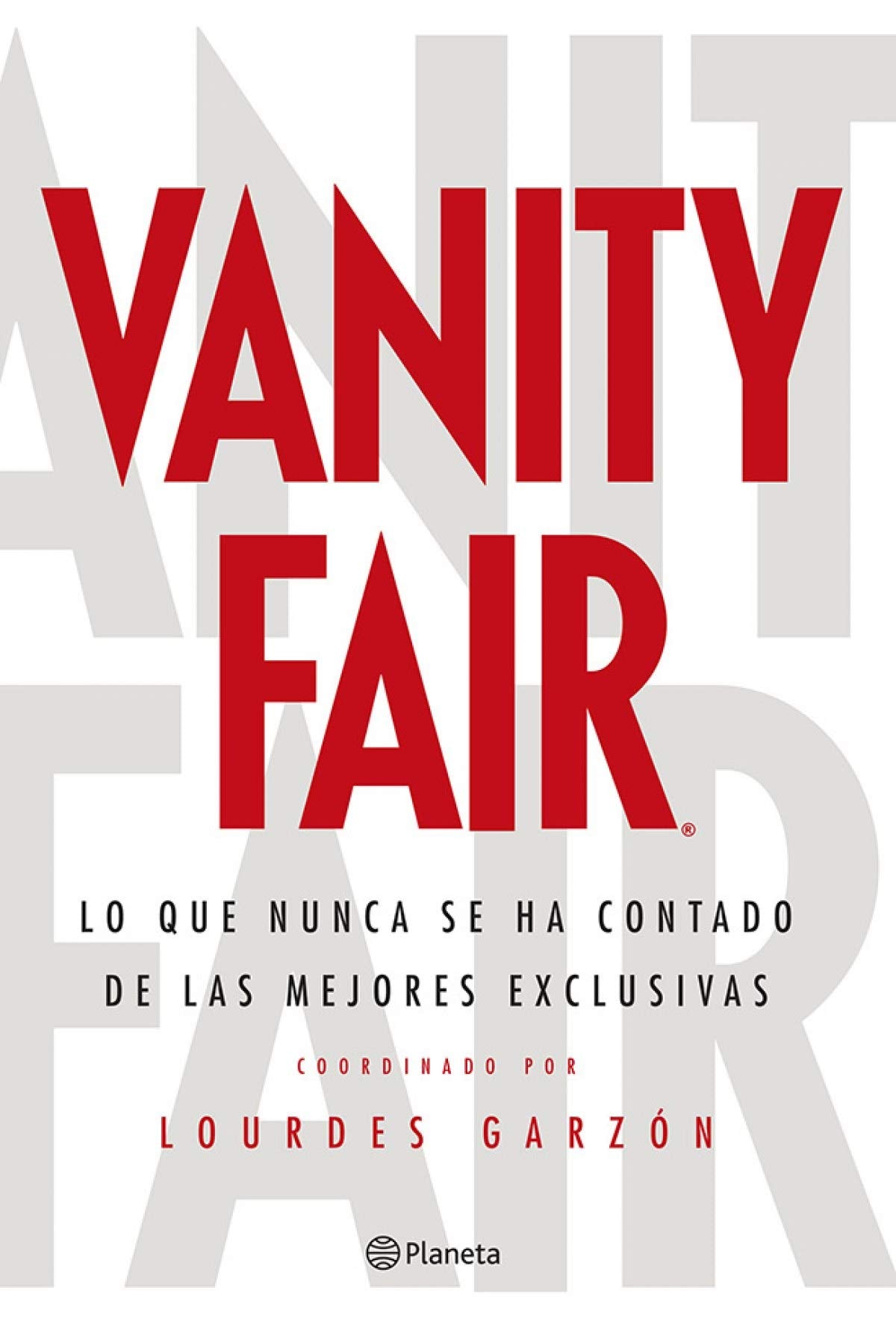 Vanity Fair: Lo que nunca se ha contado de las mejores exclusivas book