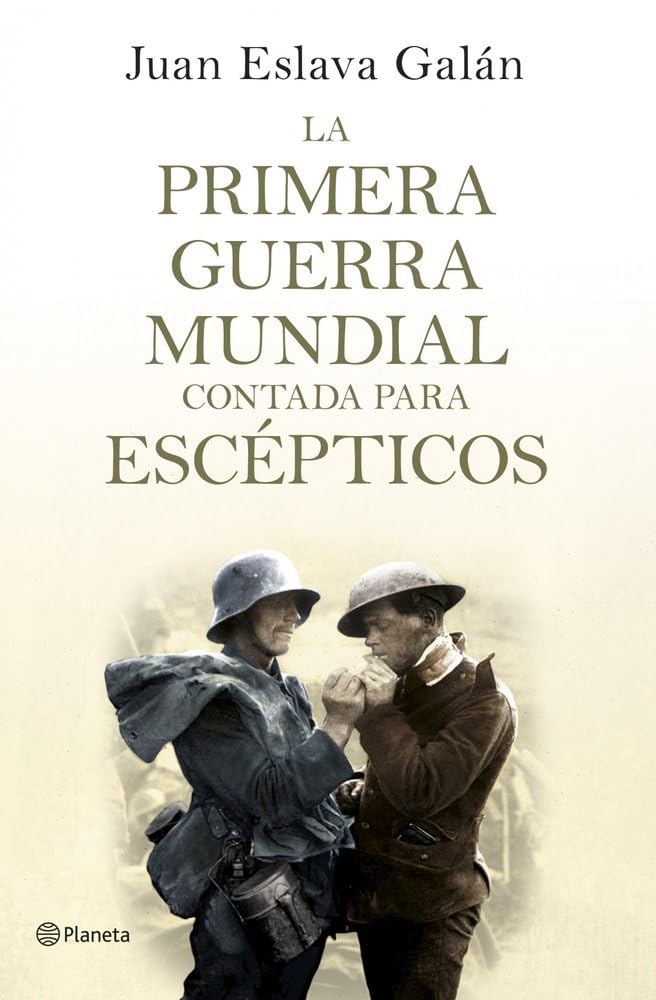 La Primera Guerra Mundial contada para escépticos Film, Art & Culture