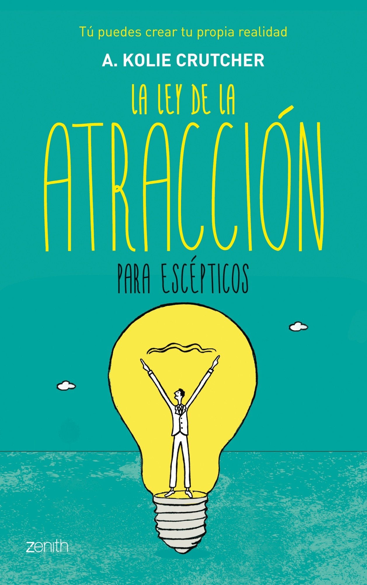 La ley de la atracción para escépticos (Autoayuda y superación) Lifestyle