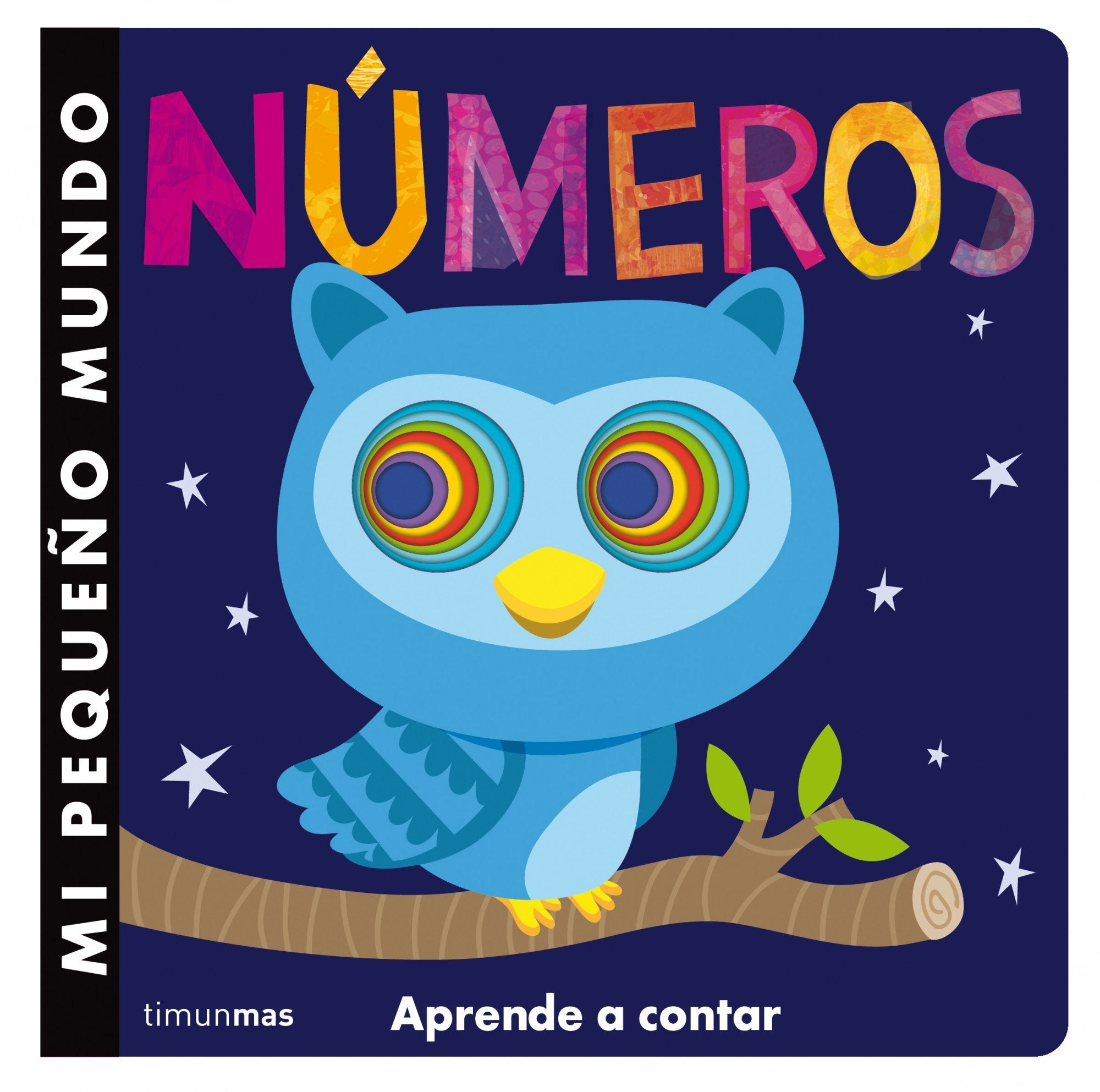 Mi pequeño mundo : números : aprende a contar (Mi primer libro de...) Social Sciences