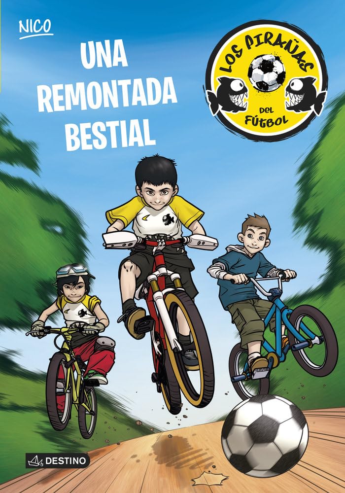Una remontada bestial: Los Pirañas del Fútbol 2 book