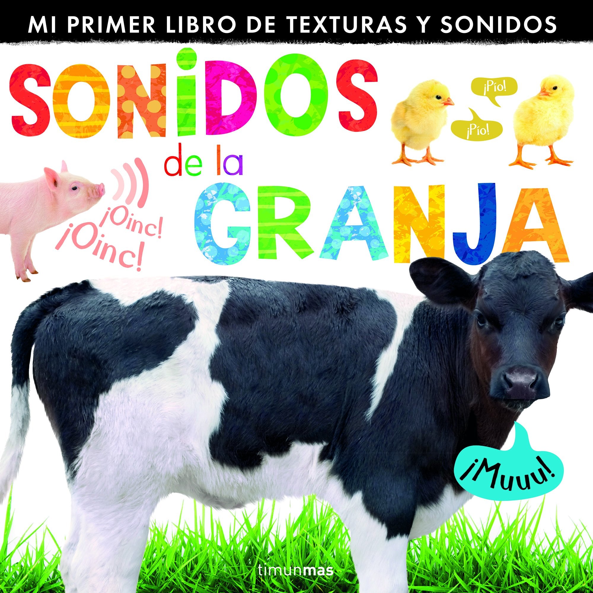 Sonidos de la granja: Mi primer libro de texturas y sonidos book
