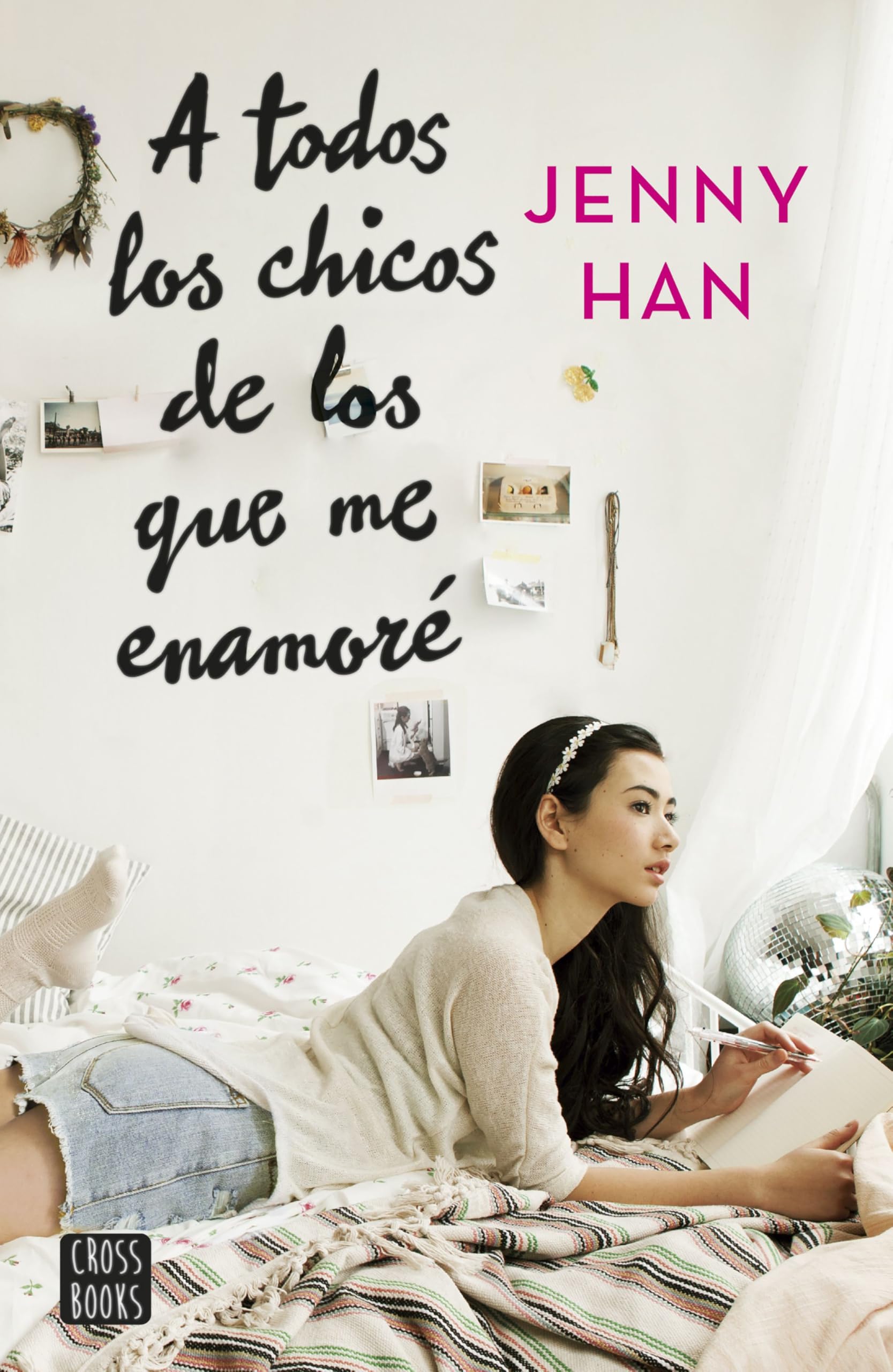A todos los chicos de los que me enamoré book