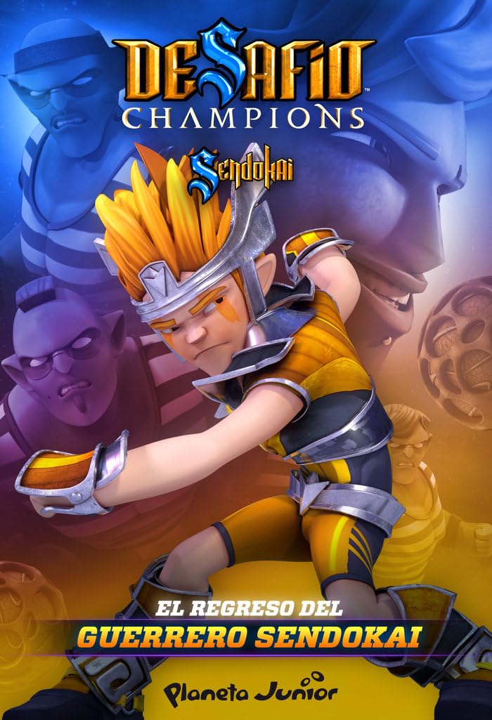 Desafío Champions Sendokai. El regreso del guerrero Sendokai book