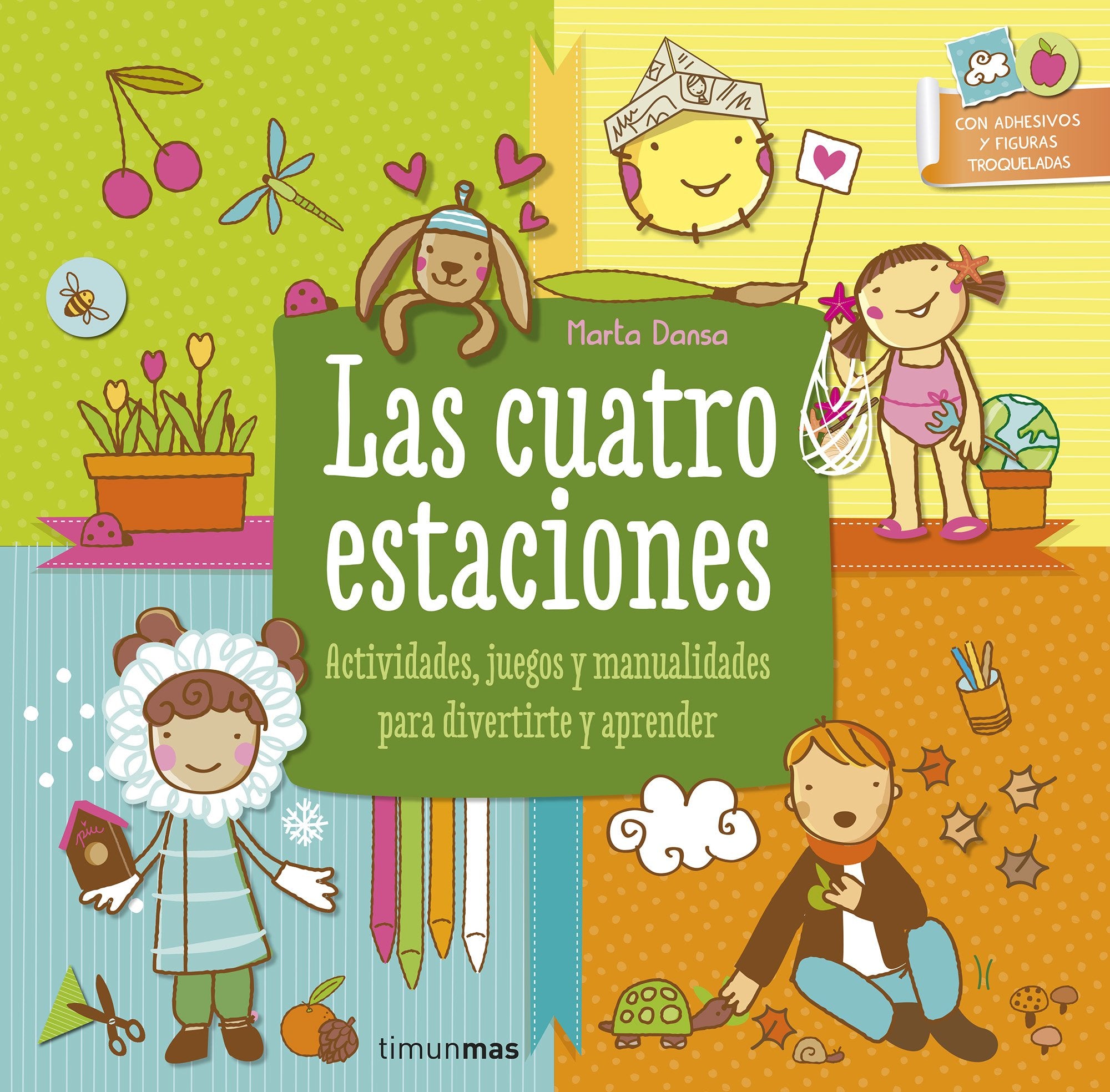 Las cuatro estaciones: Actividades, juegos y manualidades para divertirte y aprender book