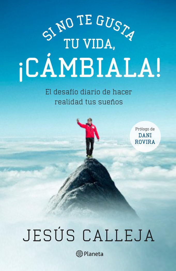 Si no te gusta tu vida, ¡cámbiala!: El desafío diario de hacer realidad tus sueños Lifestyle