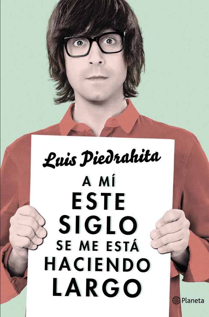 A mí este siglo se me está haciendo largo book