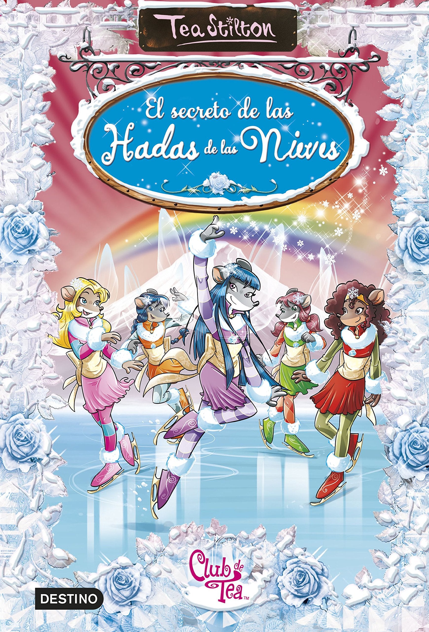 El secreto de las hadas de las nieves: Tea Stilton Especial 2 book