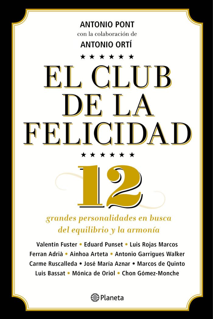 El club de la felicidad: 12 grandes personalidades en busca del equilibrio y la armonía book