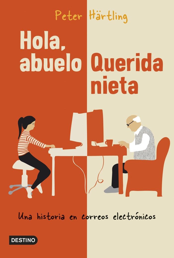 Hola, abuelo. Querida nieta : una historia en correos electrónicos book
