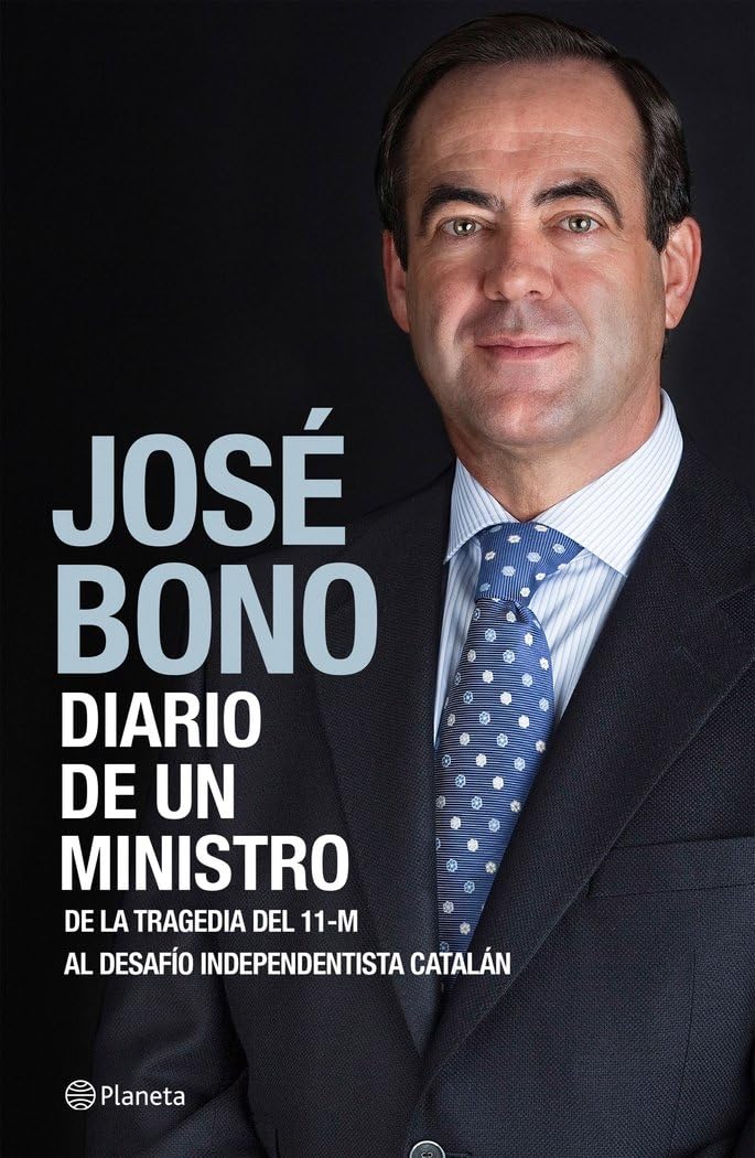 Diario de un ministro : de la tragedia del 11-M al desafío independentista catalán Philosophy
