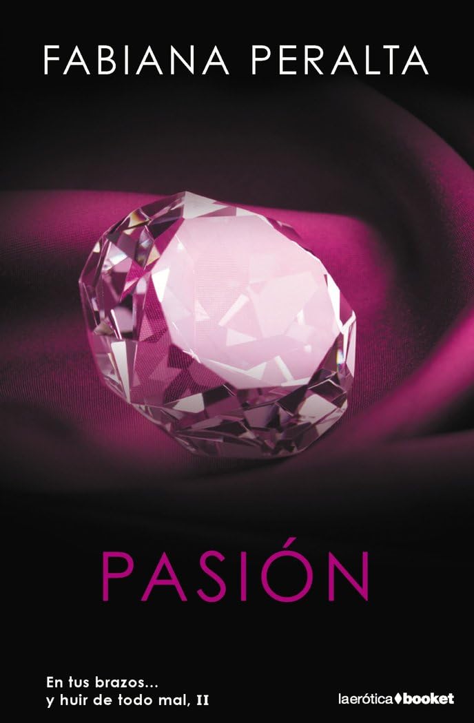 Pasión: En tus brazos... y huir de todo mal, II book