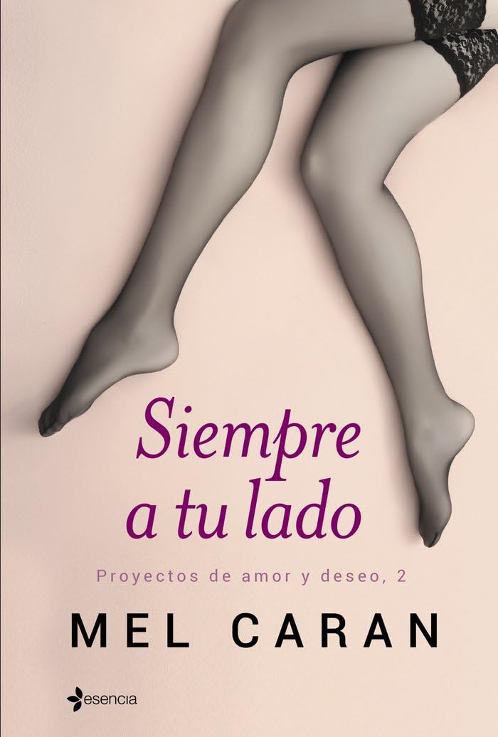 Siempre a tu lado: Proyectos de amor y deseo, 2 (Erótica, Band 2) Contemporary literature