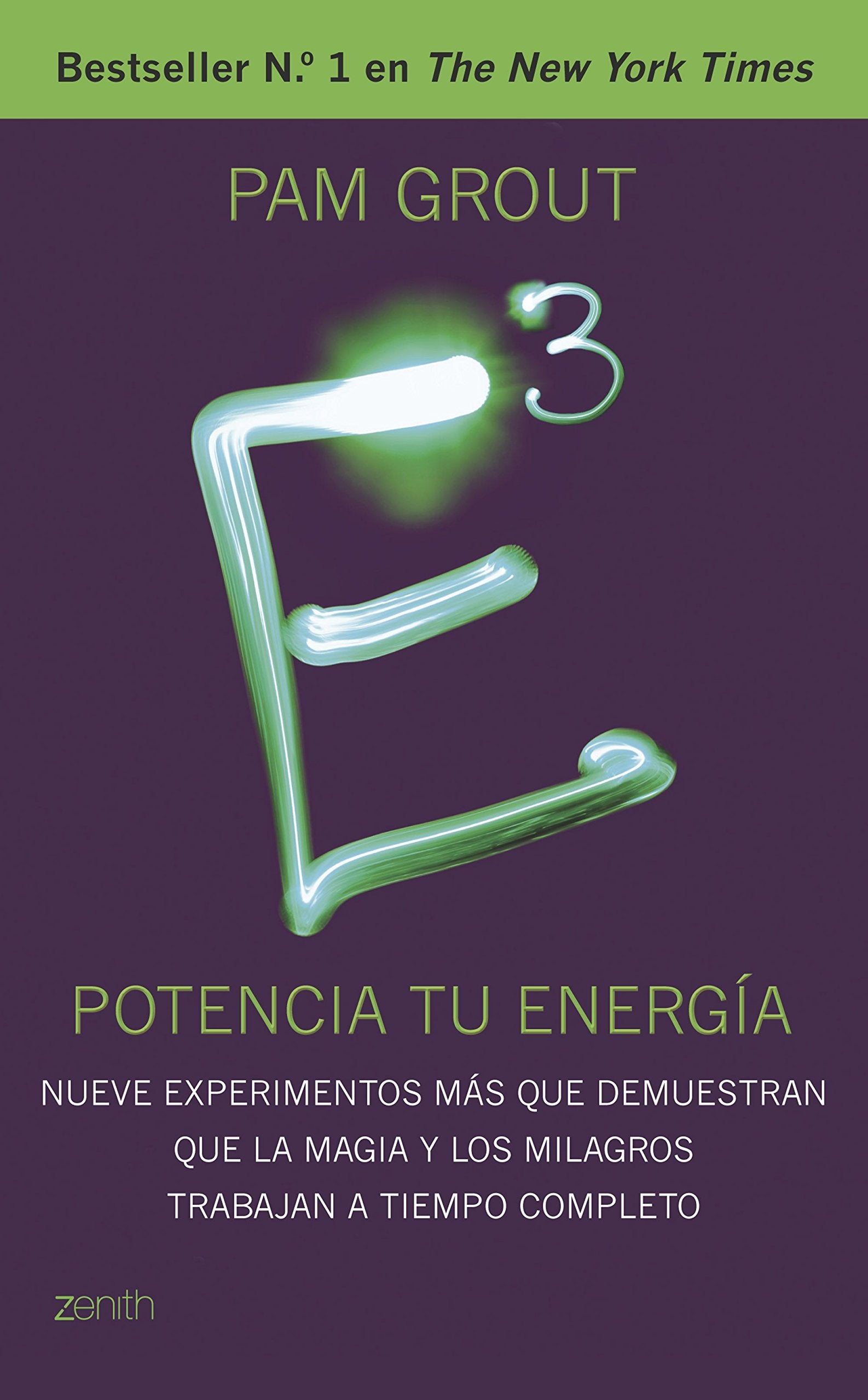 E al cubo. Potencia tu energía: Nueve experimentos más que demuestran que la magia y los milagros trabajan a tiempo completo (Autoayuda y superación) Books