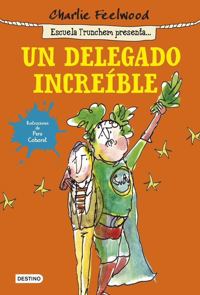Un delegado increíble: Escuela Trunchem presenta 1 book