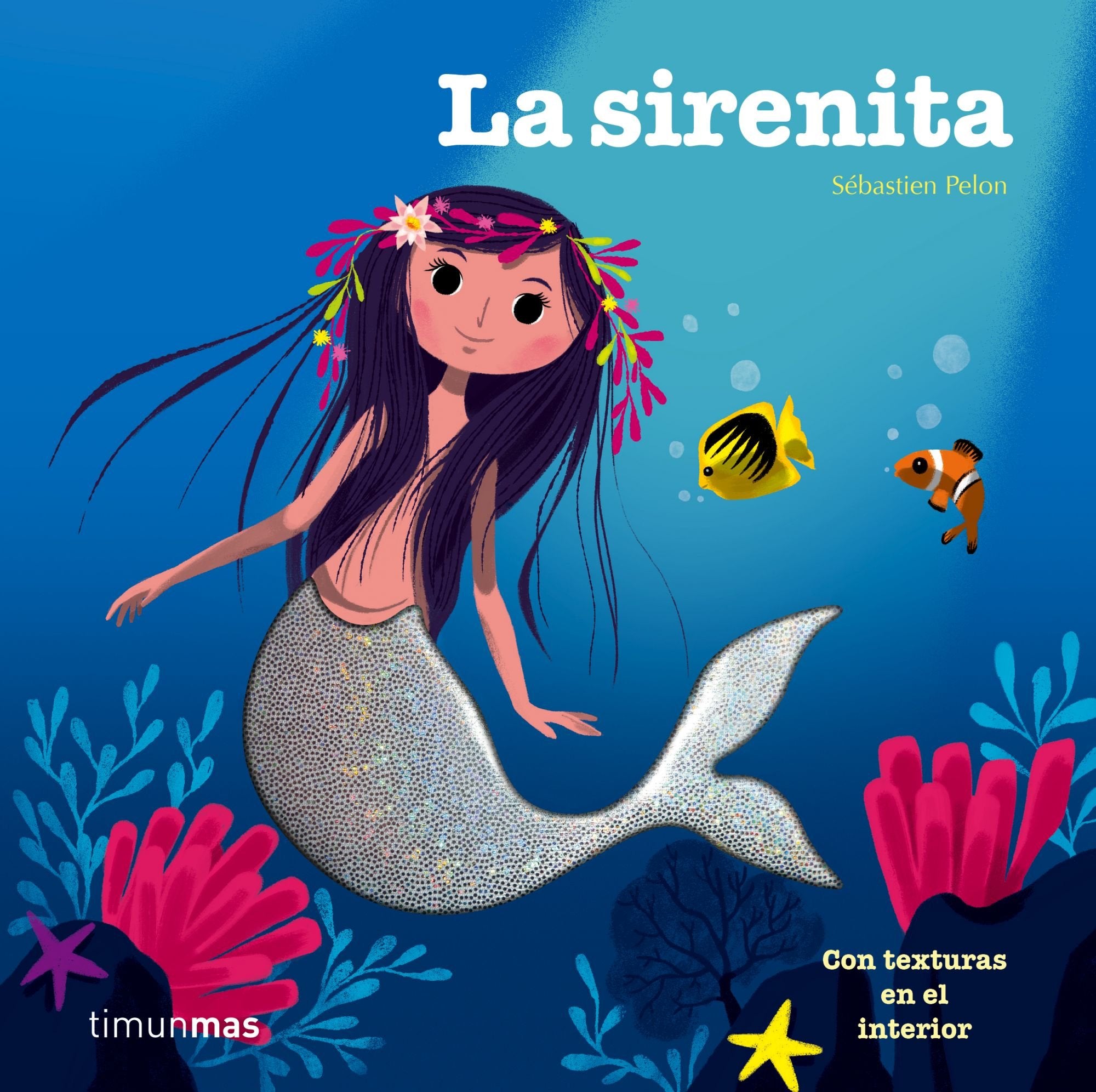La sirenita: Con texturas en el interior (Cuentos clásicos con texturas) Social Sciences