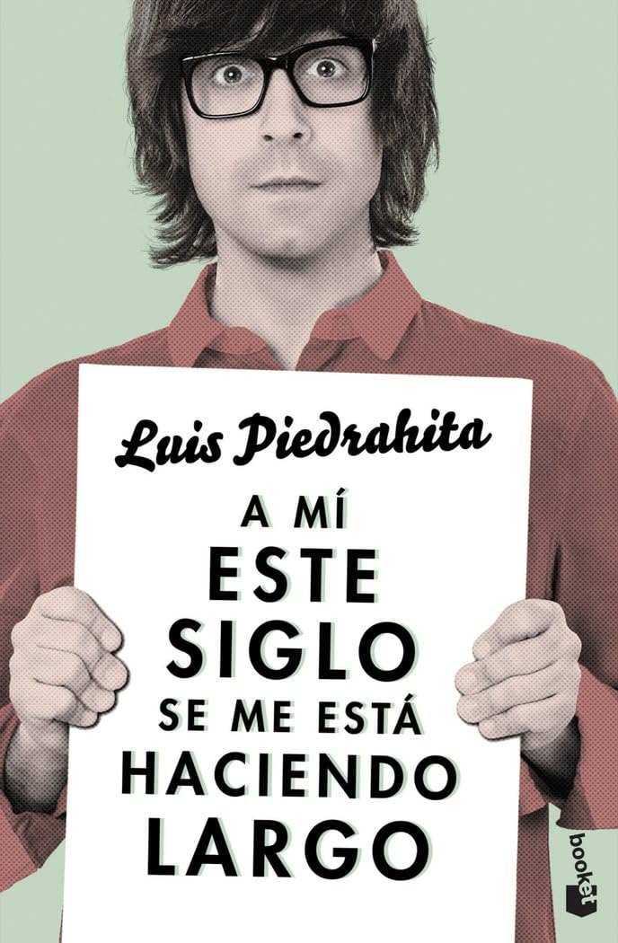 A mí este siglo se me está haciendo largo book