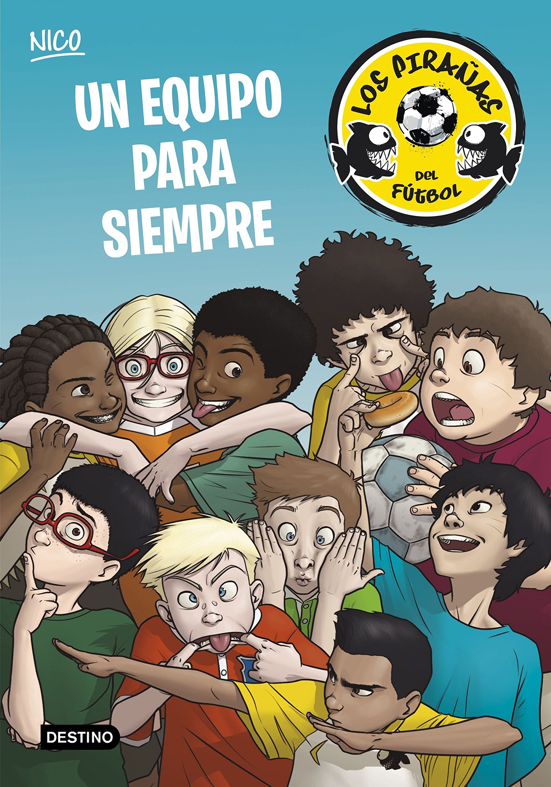 Un equipo para siempre: Los Pirañas del Fútbol 5 book