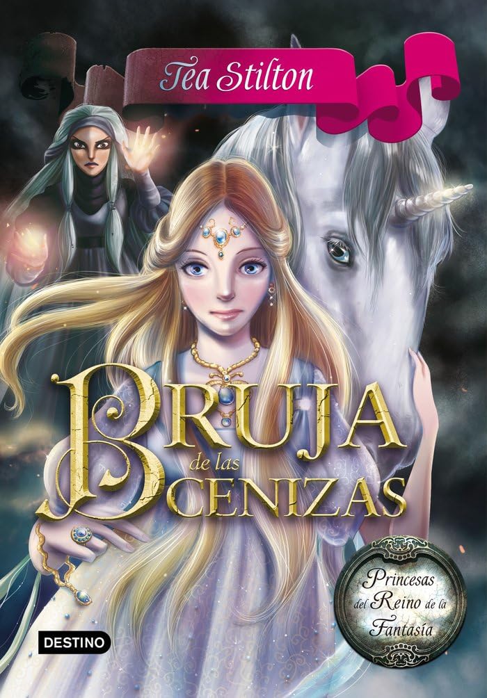 Princesas del Reino de la Fantasía 11. Bruja de las cenizas (Tea Stilton, Band 11) Social Sciences