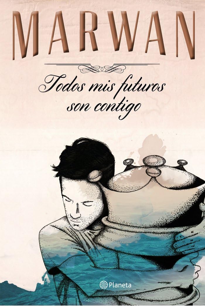 Todos mis futuros son contigo (edición especial) (Planeta) Poetry