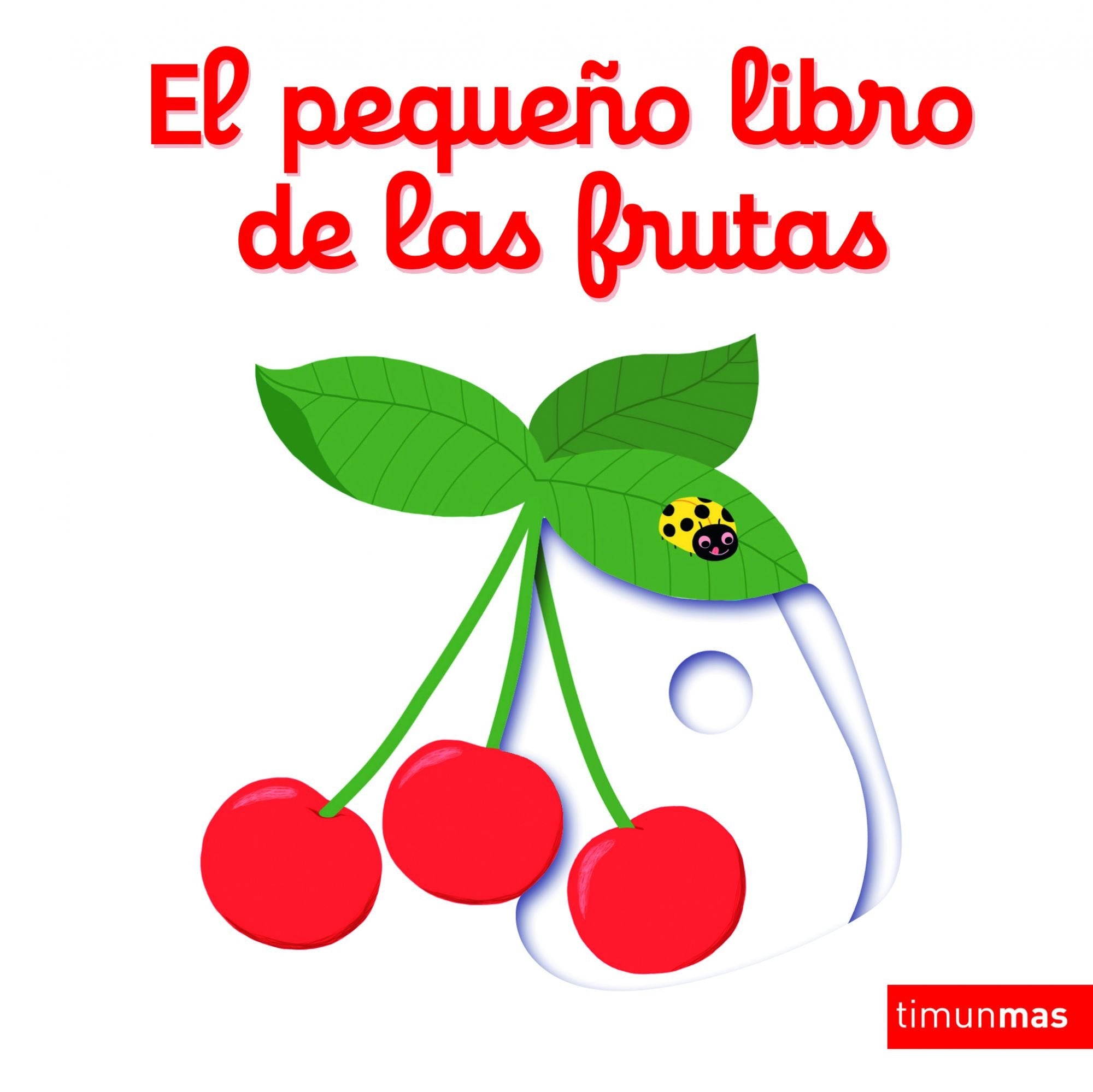 El pequeño libro de las frutas (Libros con mecanismos) Social Sciences
