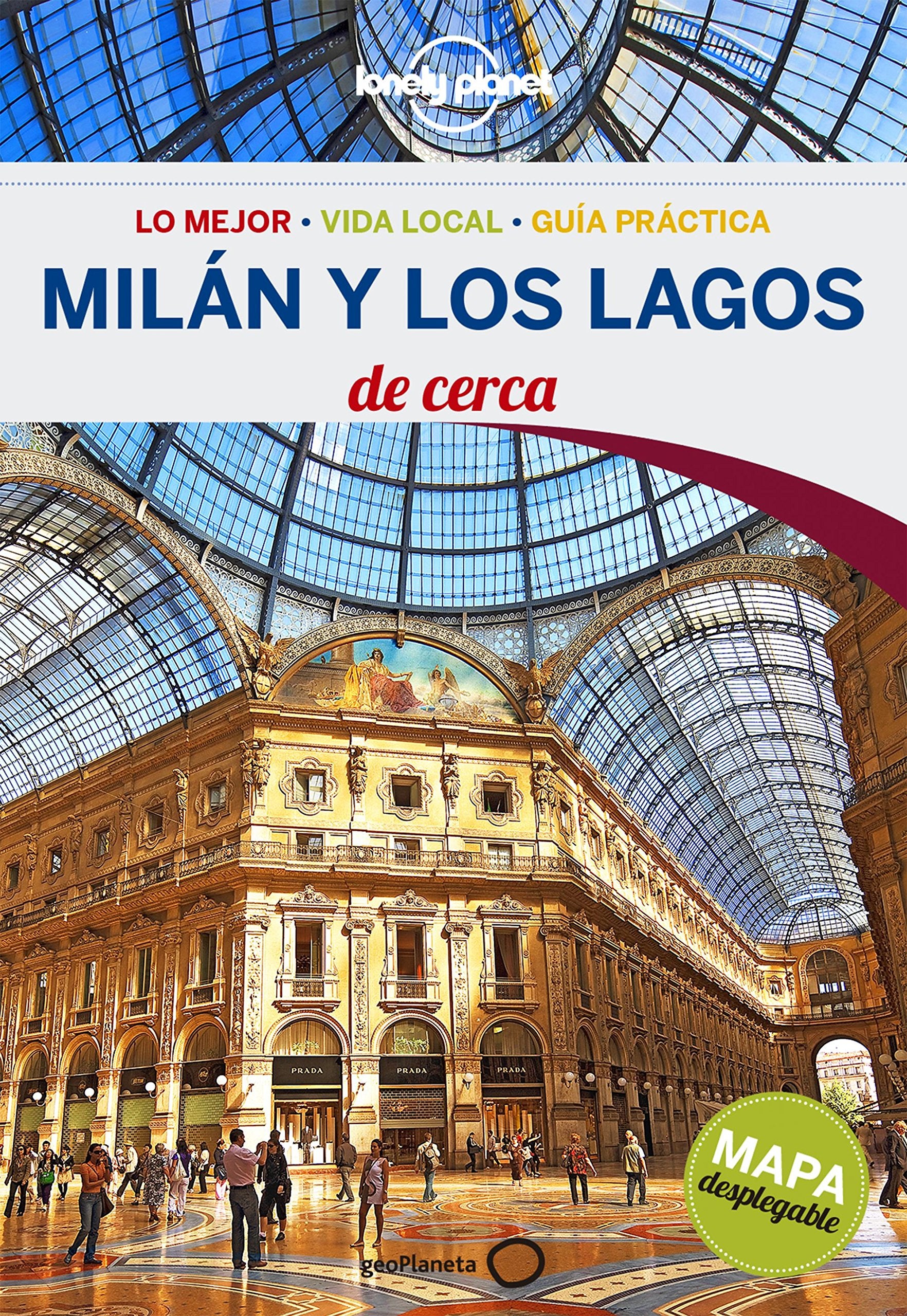 Lonely Planet Milan y los Lagos de Cerca book