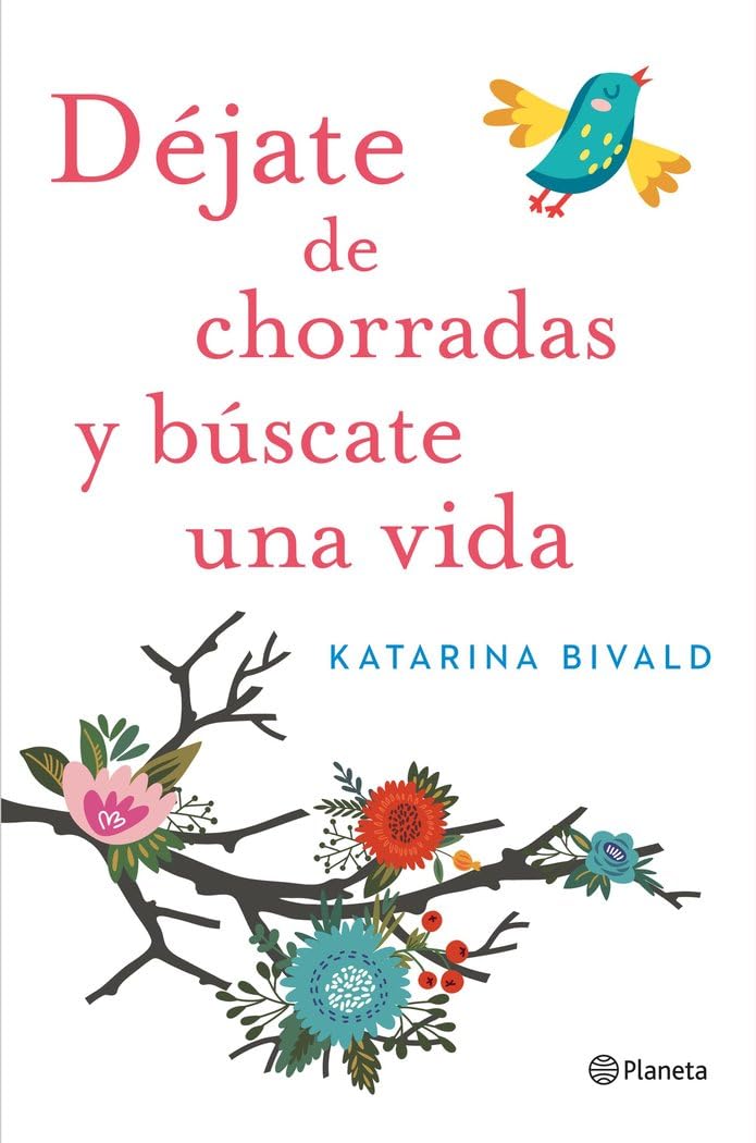 Déjate de chorradas y búscate una vida book