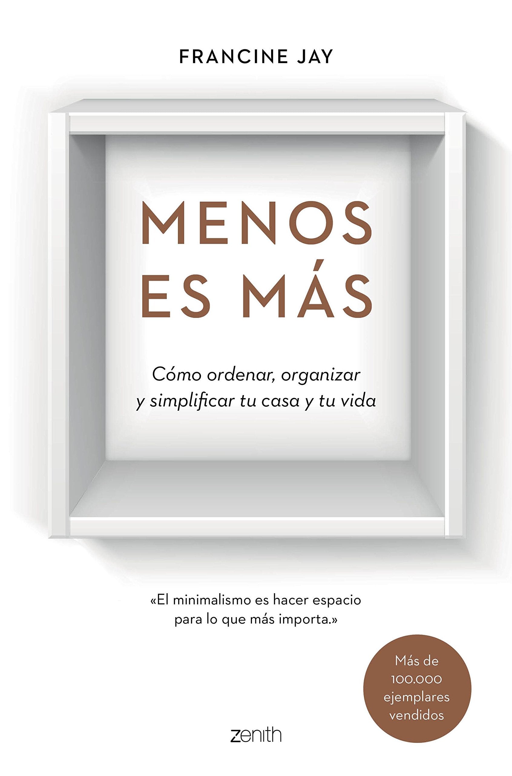 Menos es más: Cómo ordenar, organizar y simplificar tu vida: Cómo ordenar, organizar y simplificar tu casa y tu vida (Autoayuda y superación) Hobbies & Crafts