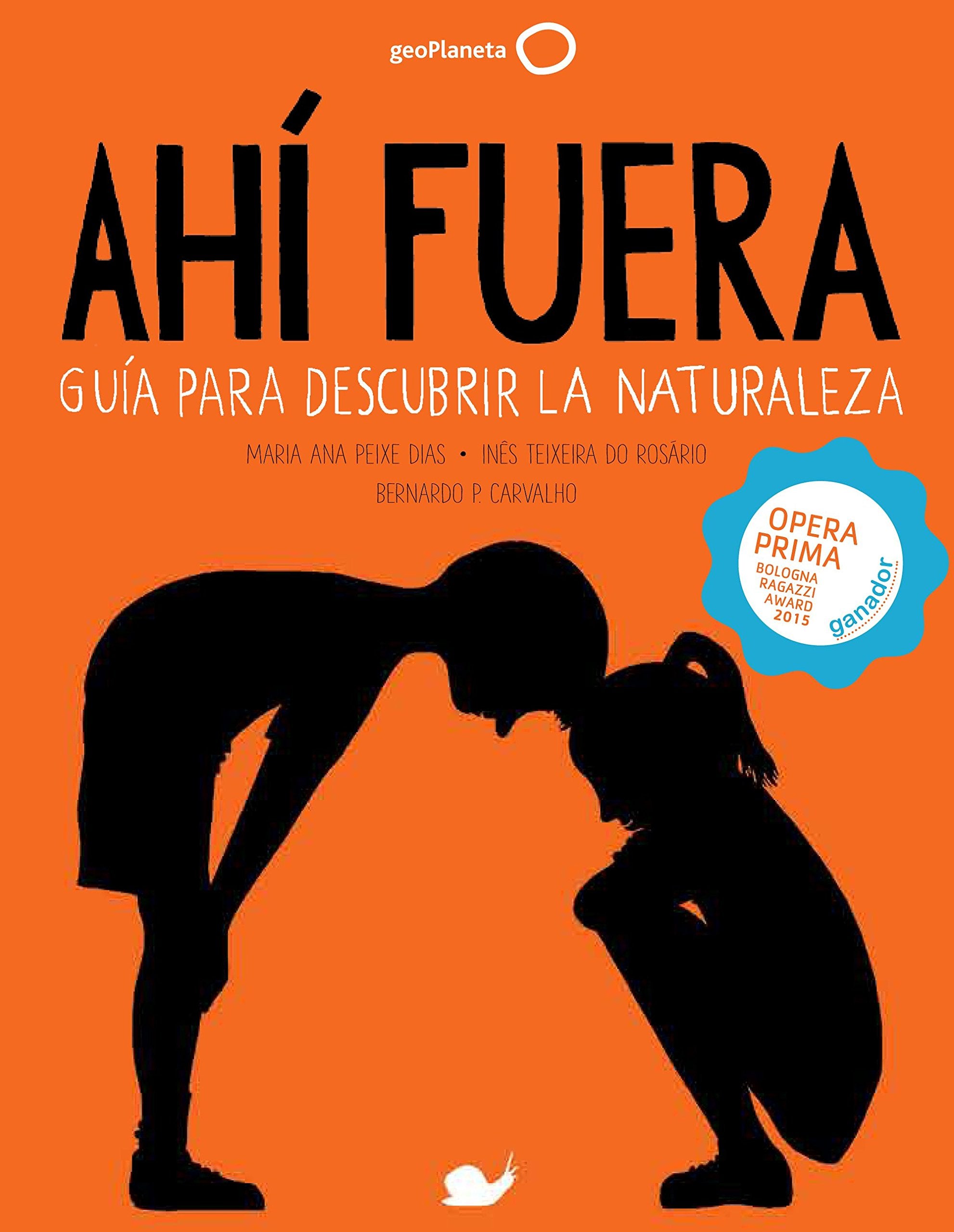Ahí fuera : guía para descubrir la naturaleza Social Sciences