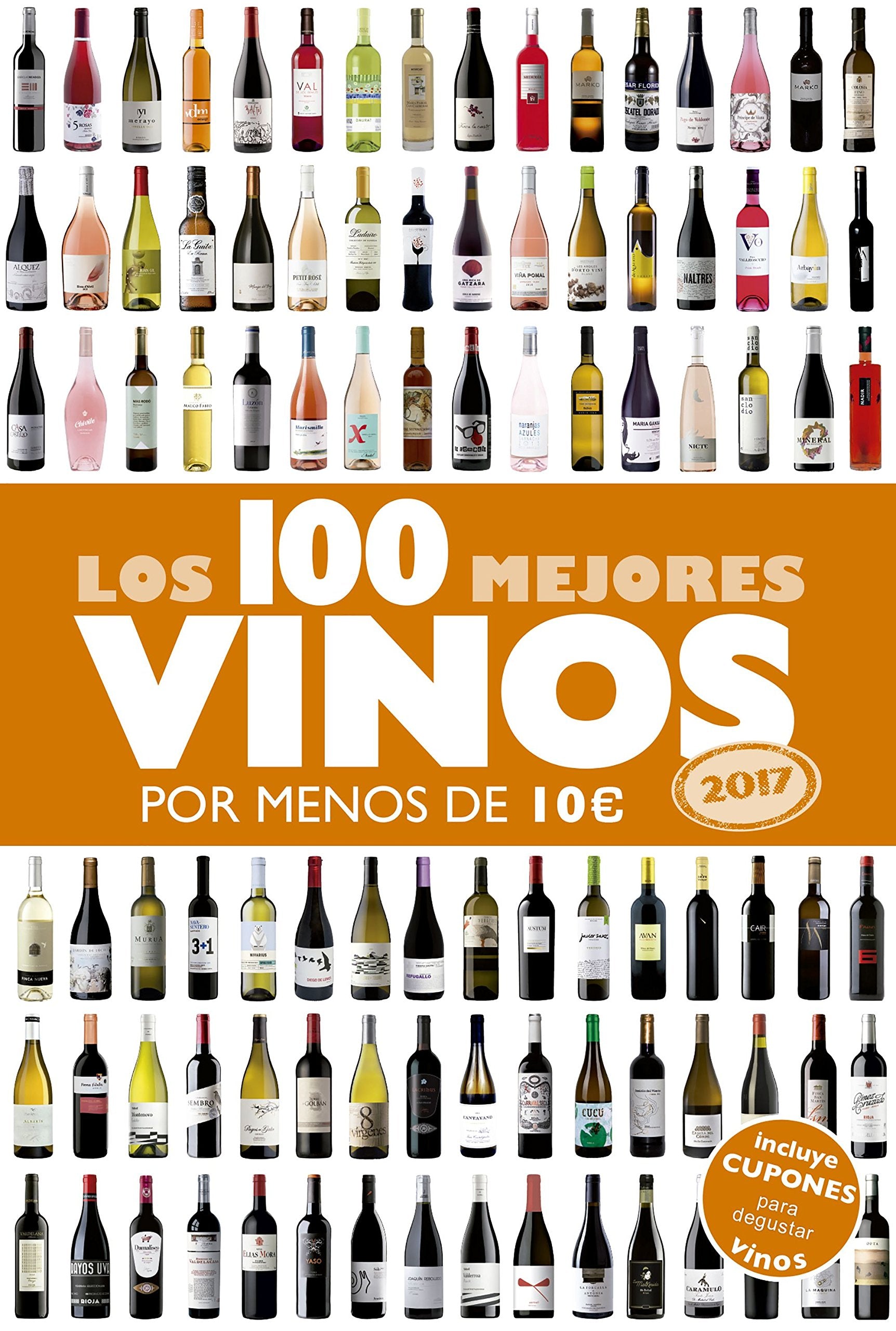 Los 100 mejores vinos por menos de 10 euros, 2017 book