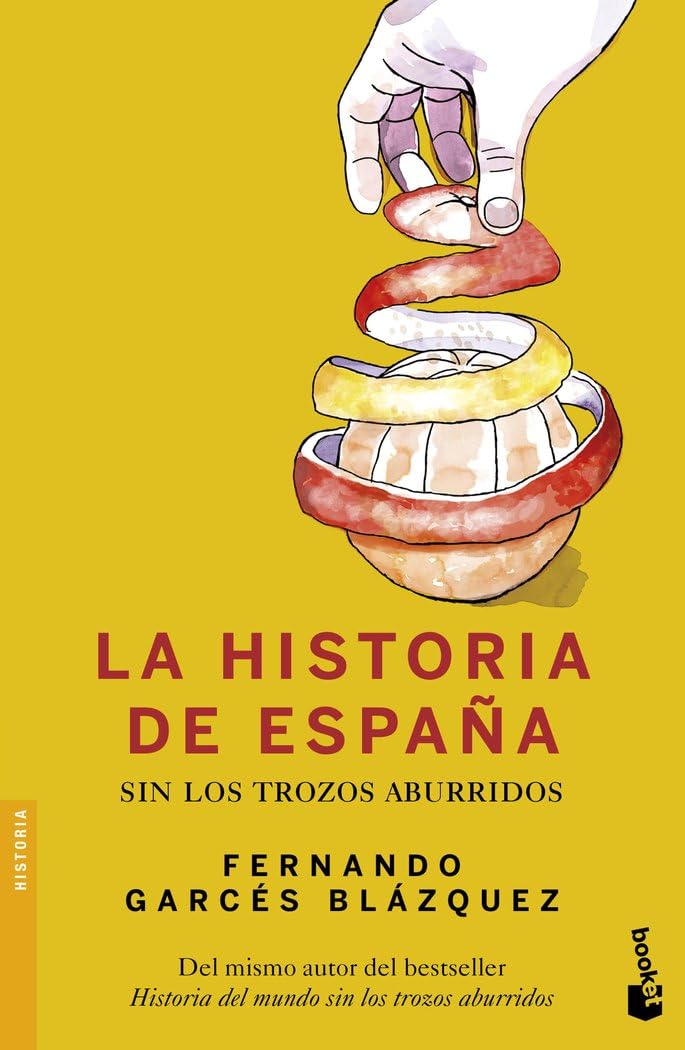 La historia de España sin los trozos aburridos Politics & History