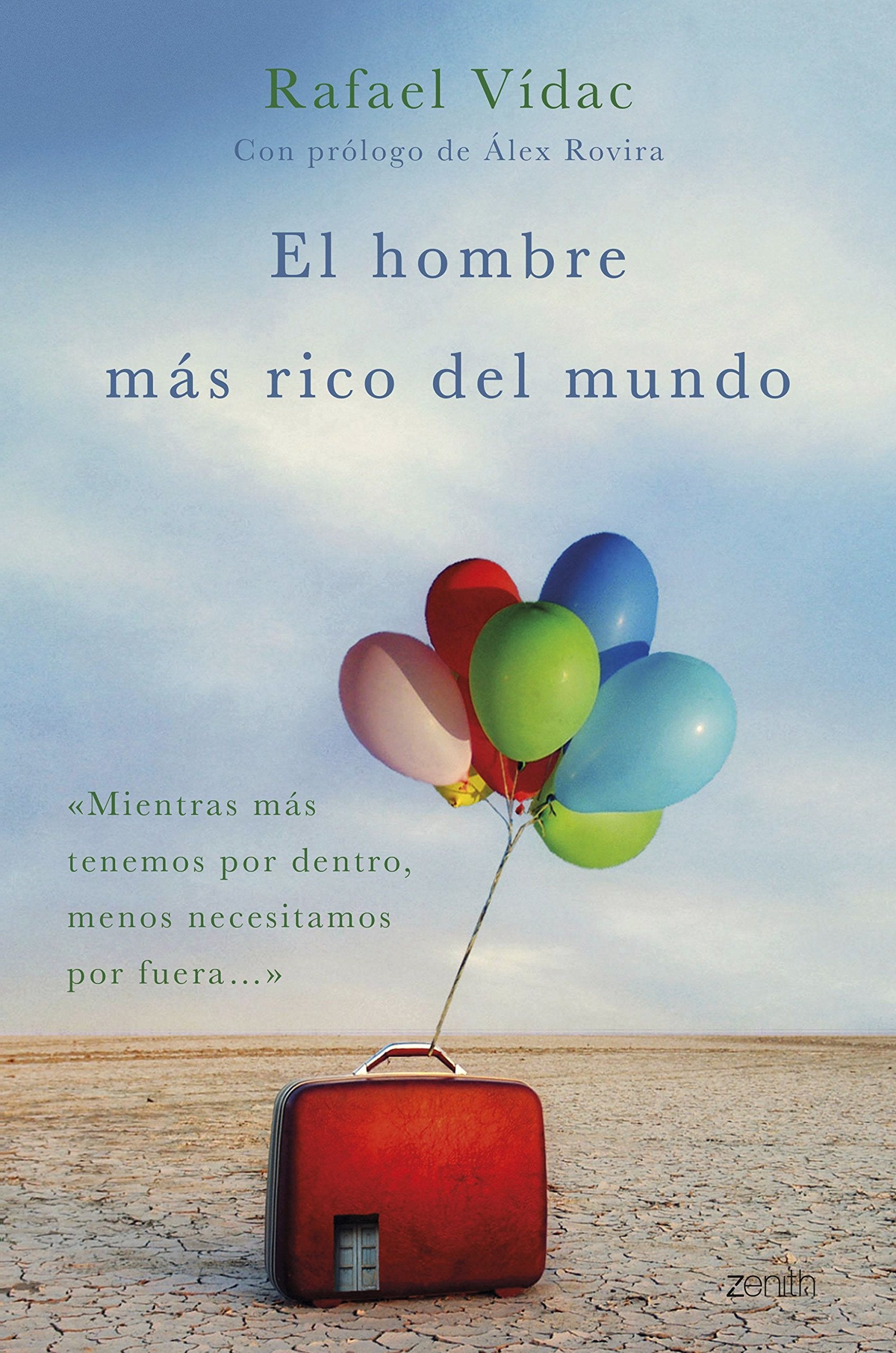 El hombre más rico del mundo: Mientras más tenemos por dentro, menos necesitamos por fuera book