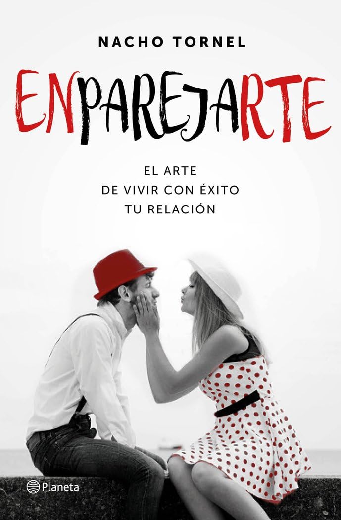 Enparejarte : el arte de vivir con éxito tu relación (Planeta Testimonio) Partnership & Love