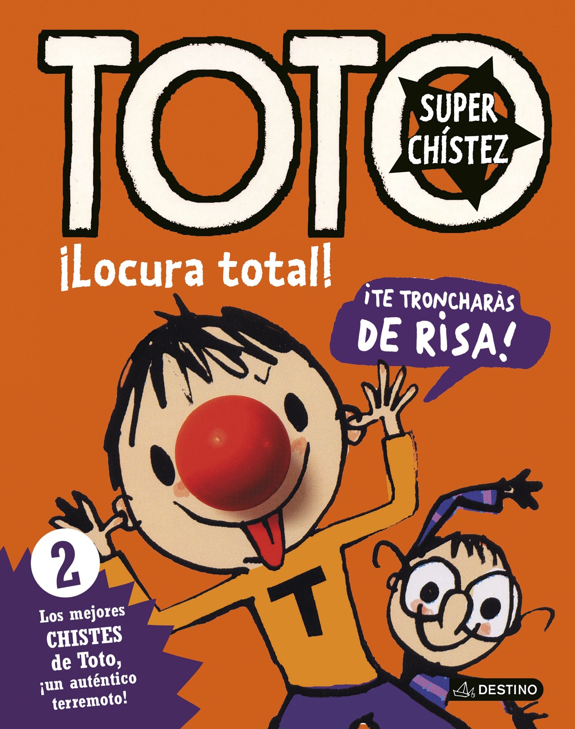 Toto superchístez. ¡Locura total! : 2 los mejores chistes de Toto, ¡un auténtico terremoto! Children's books
