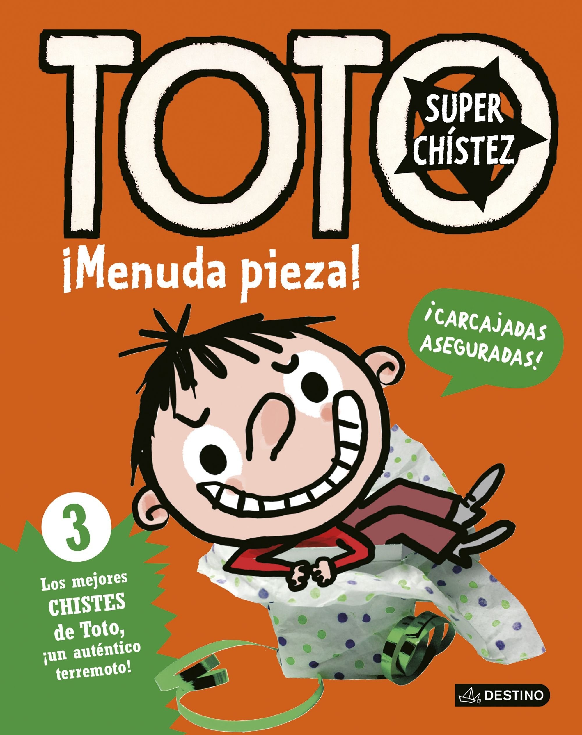 Toto Superchístez. ¡Menuda pieza!: 3 Los mejores chistes de Toto, ¡un auténtico terremoto! book