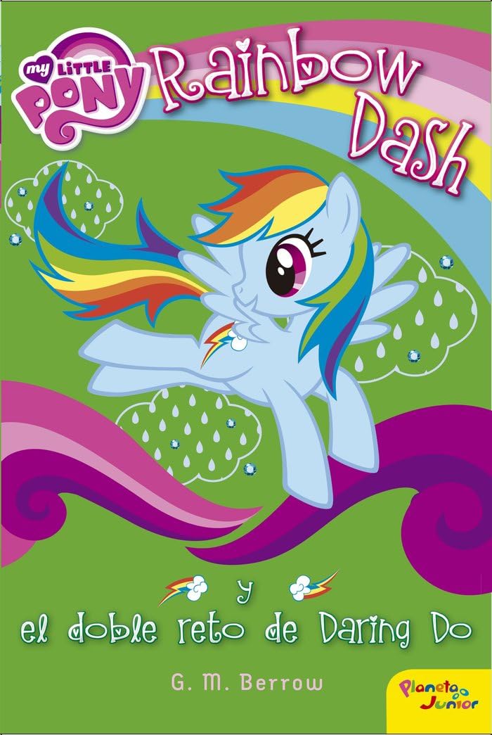 My Little Pony. Rainbow Dash y el doble reto de Daring Do book