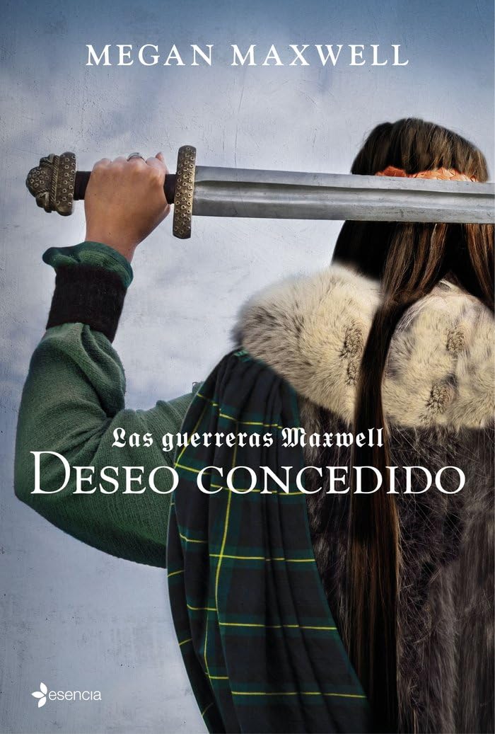 Las guerreras Maxwell, 1. Deseo concedido (Biblioteca Megan Maxwell, Band 1) Contemporary literature