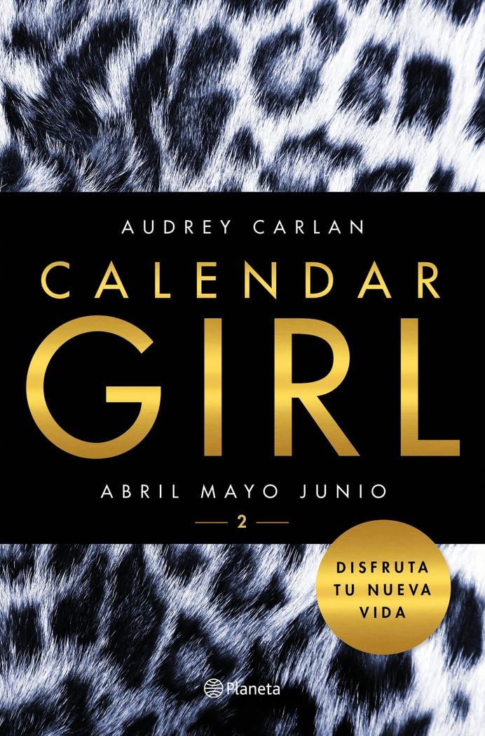 Calendar girl 2 : abril, mayo, junio (Planeta Internacional) Contemporary literature