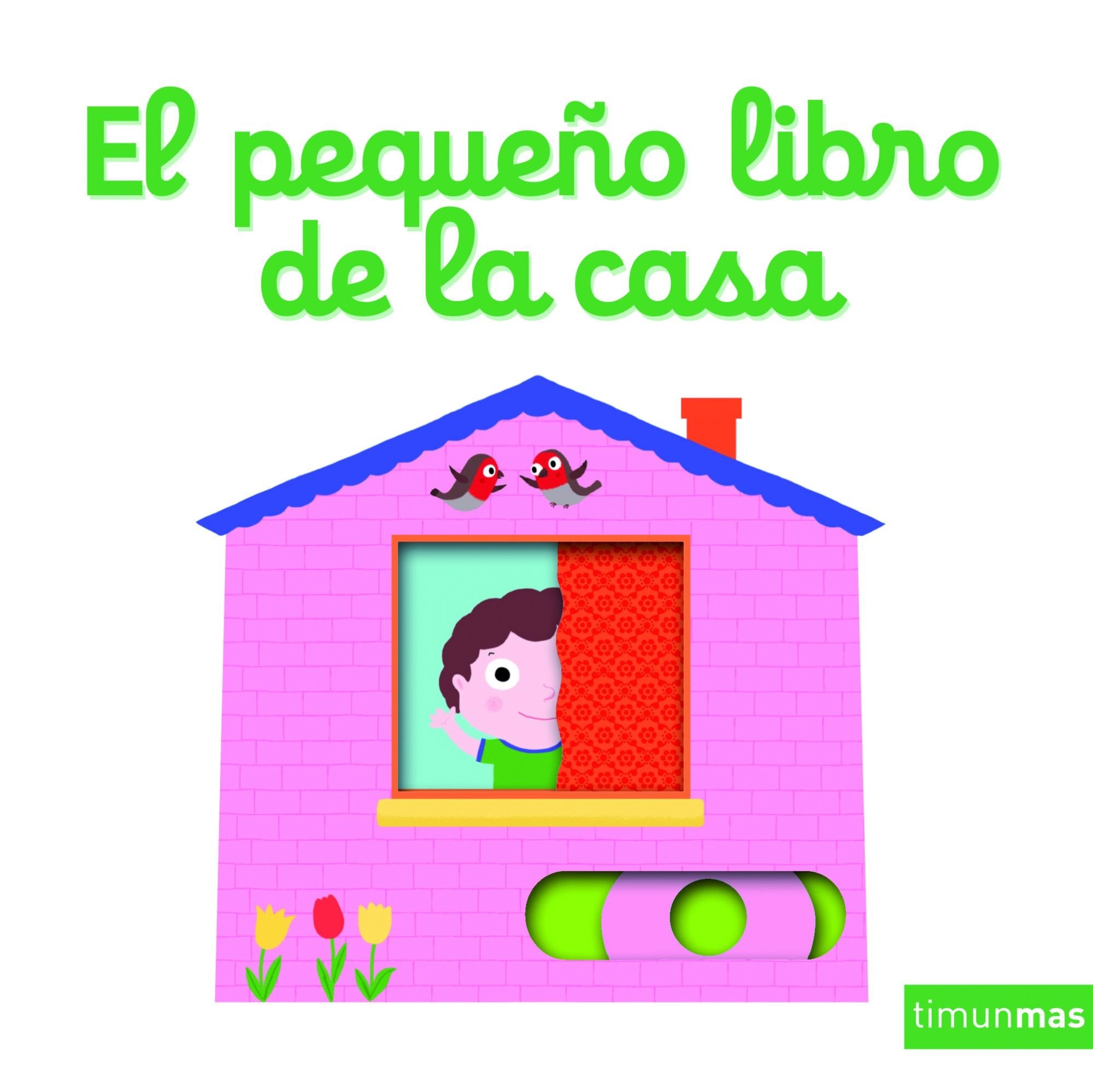 El pequeño libro de la casa (Libros con mecanismos) Social Sciences
