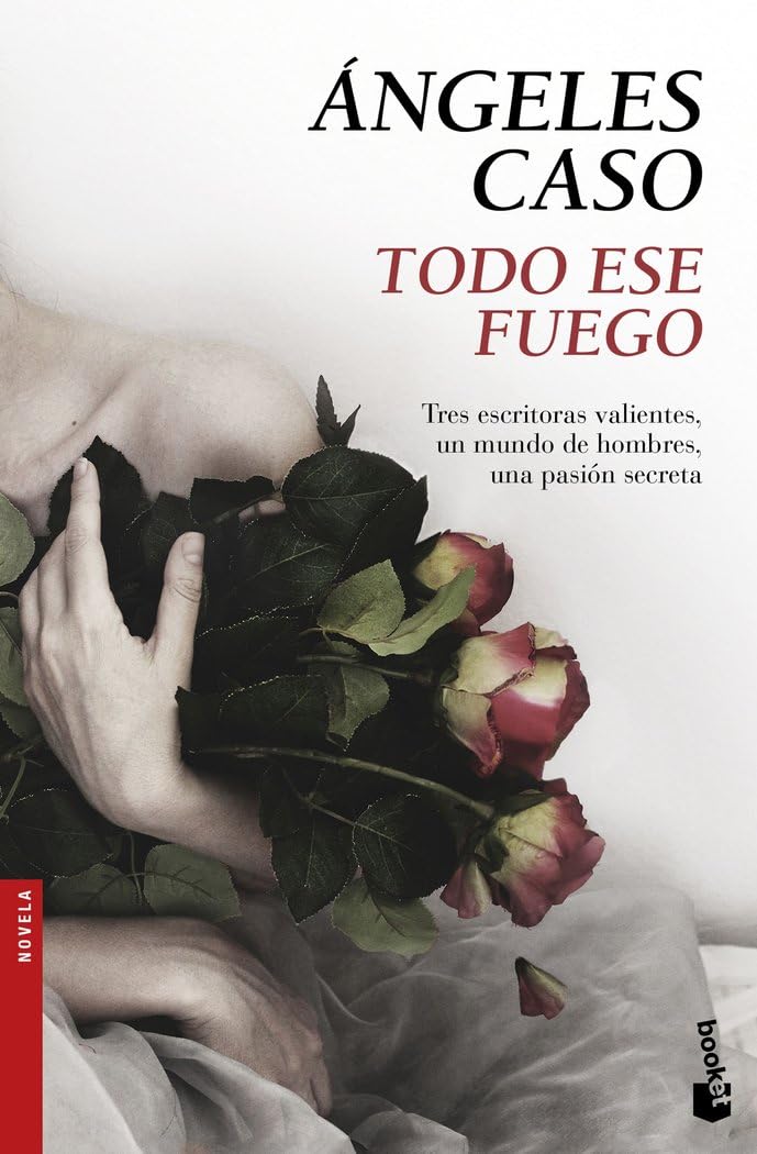 Todo ese fuego (Novela) Contemporary literature